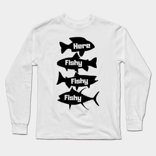 Here Fishy Long Sleeve T-Shirt